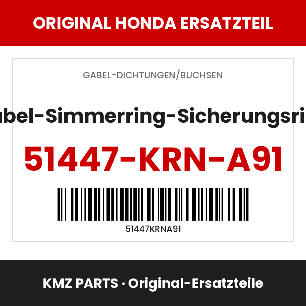 Honda Original Gabel-Simmerring-Sicherungsring 51447-KRN-A91