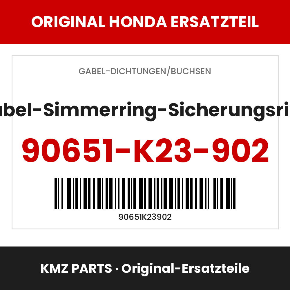 Honda Original Gabel-Simmerring-Sicherungsring 90651-K23-902