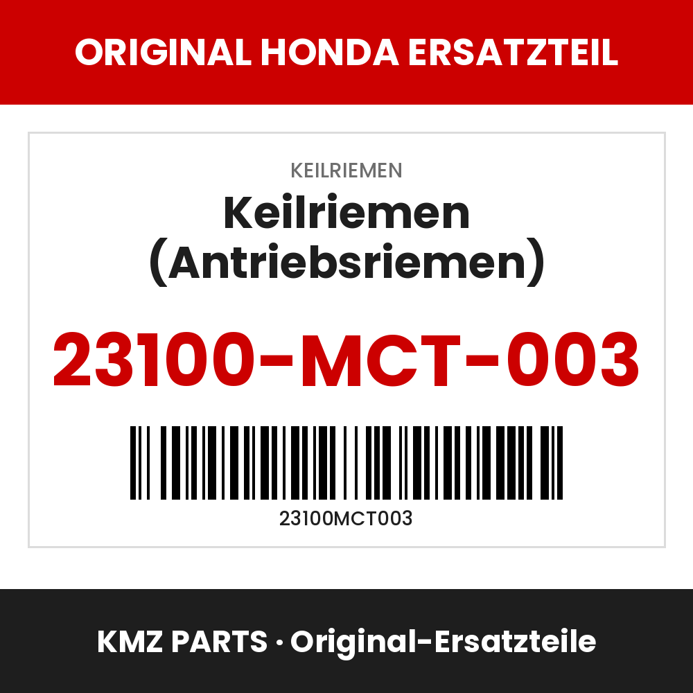 Honda Original Keilriemen (Antriebsriemen) 23100-MCT-003