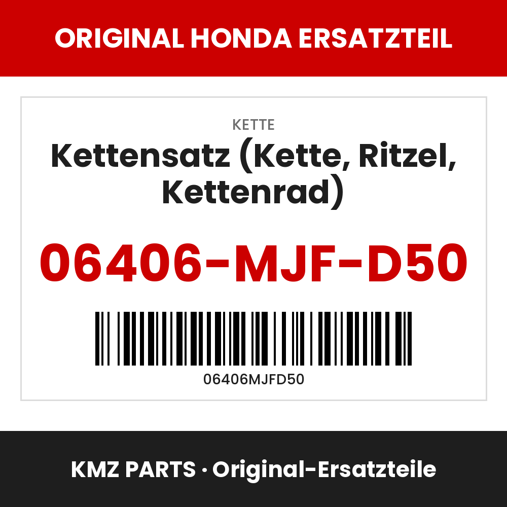 Honda Original Kettensatz (Kette, Ritzel, Kettenrad) 06406-MJF-D50