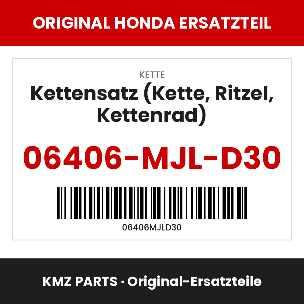 Honda Original Kettensatz (Kette, Ritzel, Kettenrad) 06406-MJL-D30