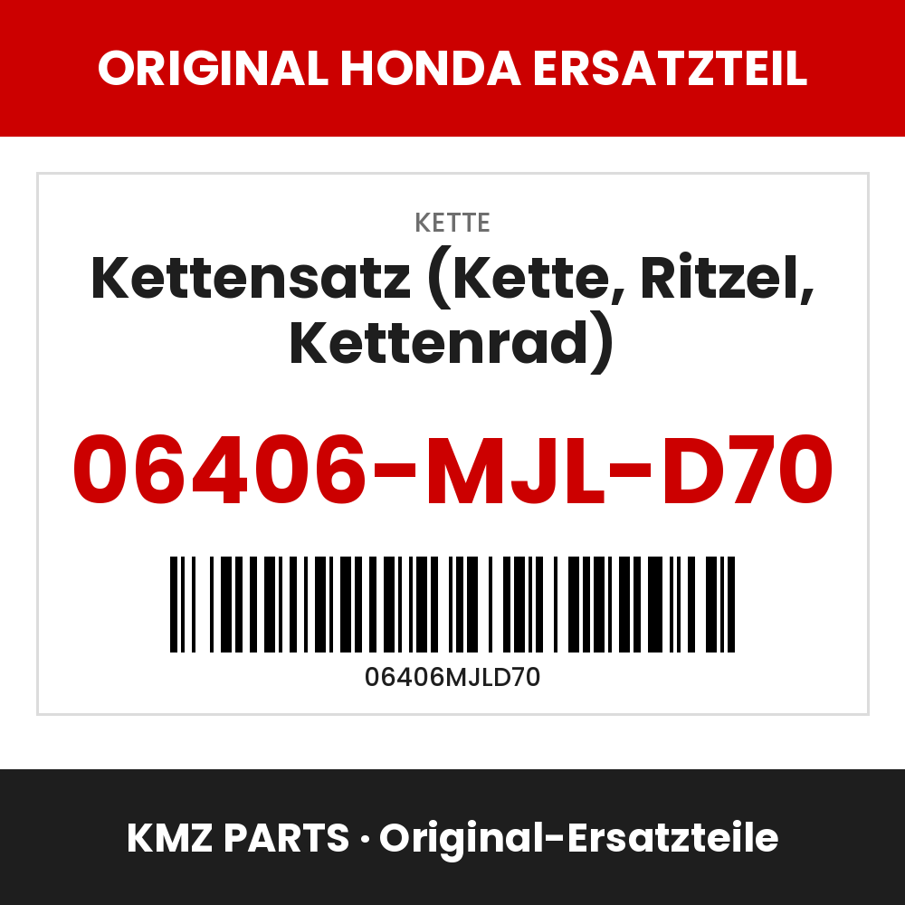 Honda Original Kettensatz (Kette, Ritzel, Kettenrad) 06406-MJL-D70