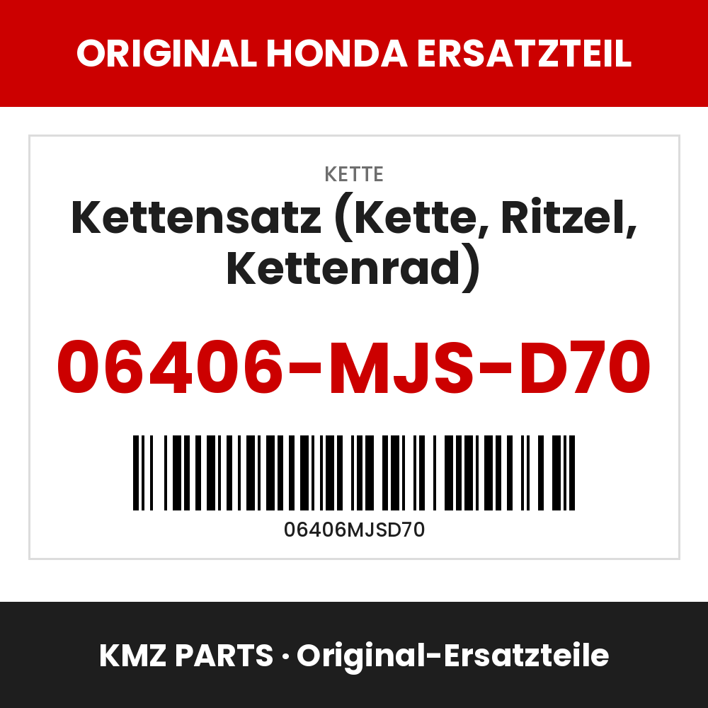 Honda Original Kettensatz (Kette, Ritzel, Kettenrad) 06406-MJS-D70