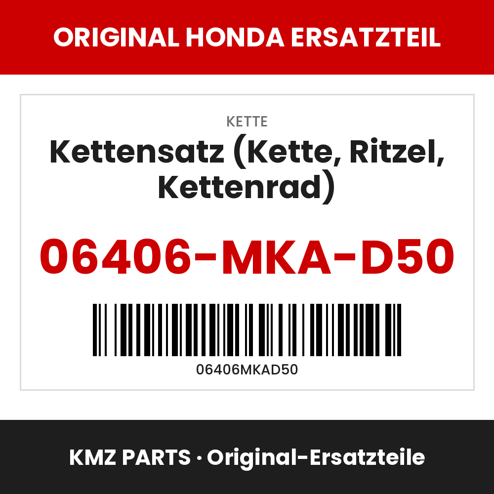 Honda Original Kettensatz (Kette, Ritzel, Kettenrad) 06406-MKA-D50