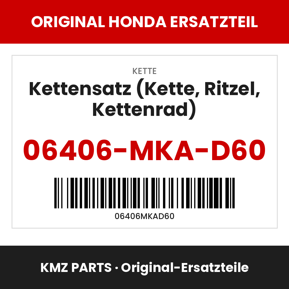 Honda Original Kettensatz (Kette, Ritzel, Kettenrad) 06406-MKA-D60