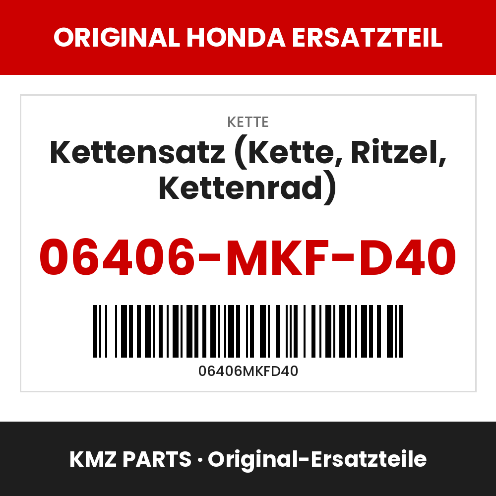 Honda Original Kettensatz (Kette, Ritzel, Kettenrad) 06406-MKF-D40