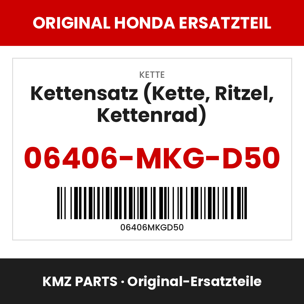 Honda Original Kettensatz (Kette, Ritzel, Kettenrad) 06406-MKG-D50