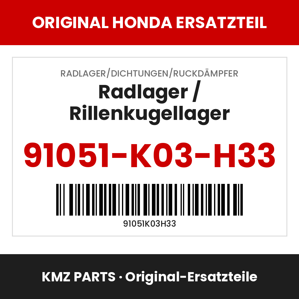 Honda Original Radlager / Rillenkugellager 91051-K03-H33
