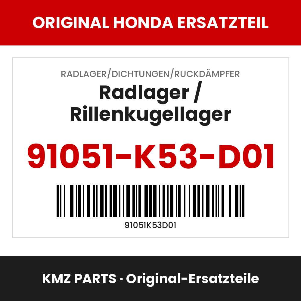 Honda Original Radlager / Rillenkugellager 91051-K53-D01