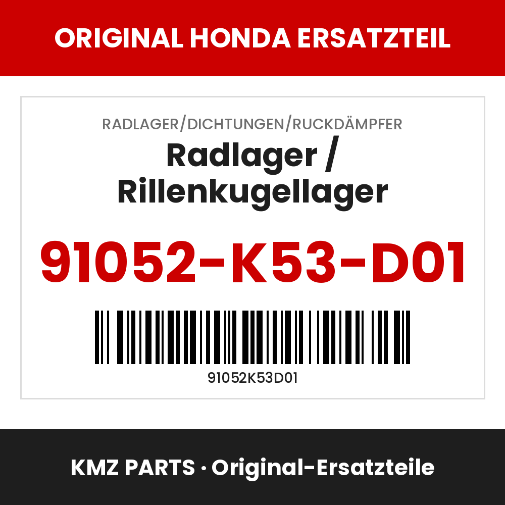 Honda Original Radlager / Rillenkugellager 91052-K53-D01