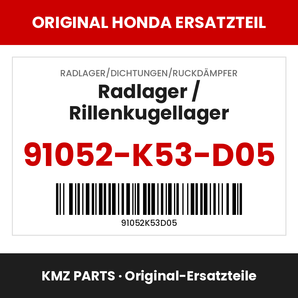 Honda Original Radlager / Rillenkugellager 91052-K53-D05