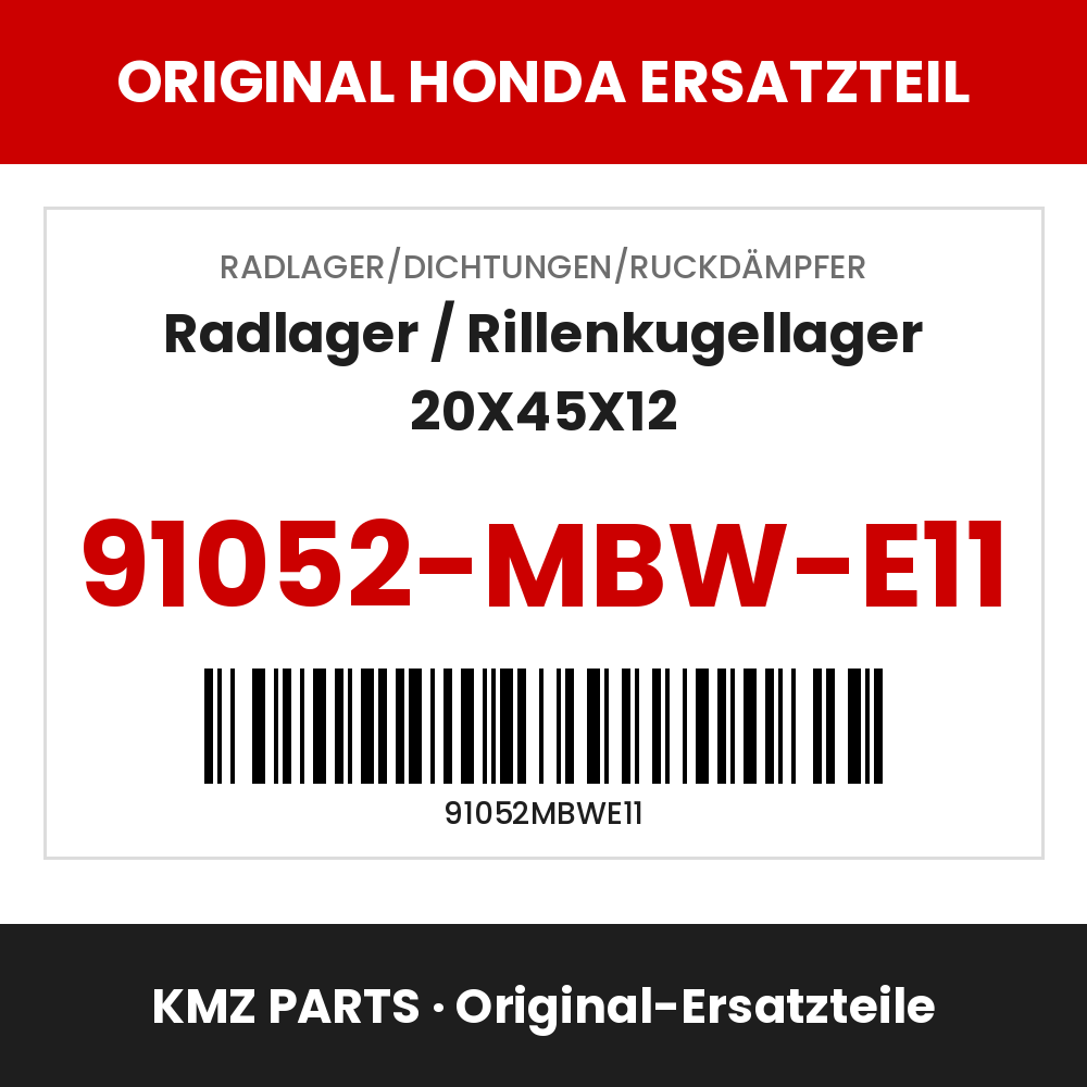 Honda Original Radlager / Rillenkugellager 20X45X12 91052-MBW-E11