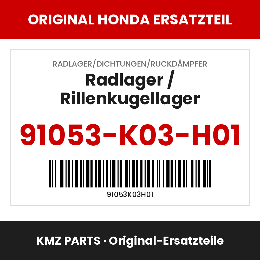 Honda Original Radlager / Rillenkugellager 91053-K03-H01