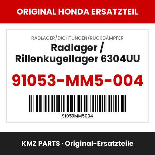 Honda Original Radlager / Rillenkugellager 6304UU 91053-MM5-004