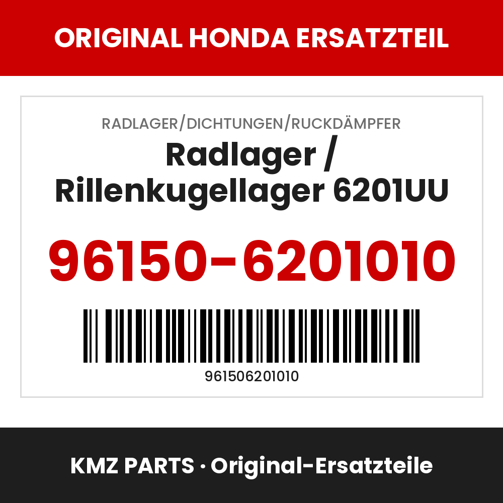 Honda Original Radlager / Rillenkugellager 6201UU 96150-6201010