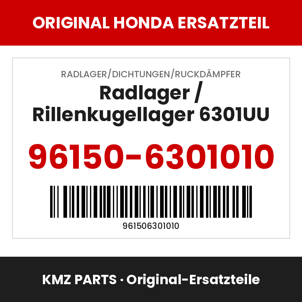 Honda Original Radlager / Rillenkugellager 6301UU 96150-6301010
