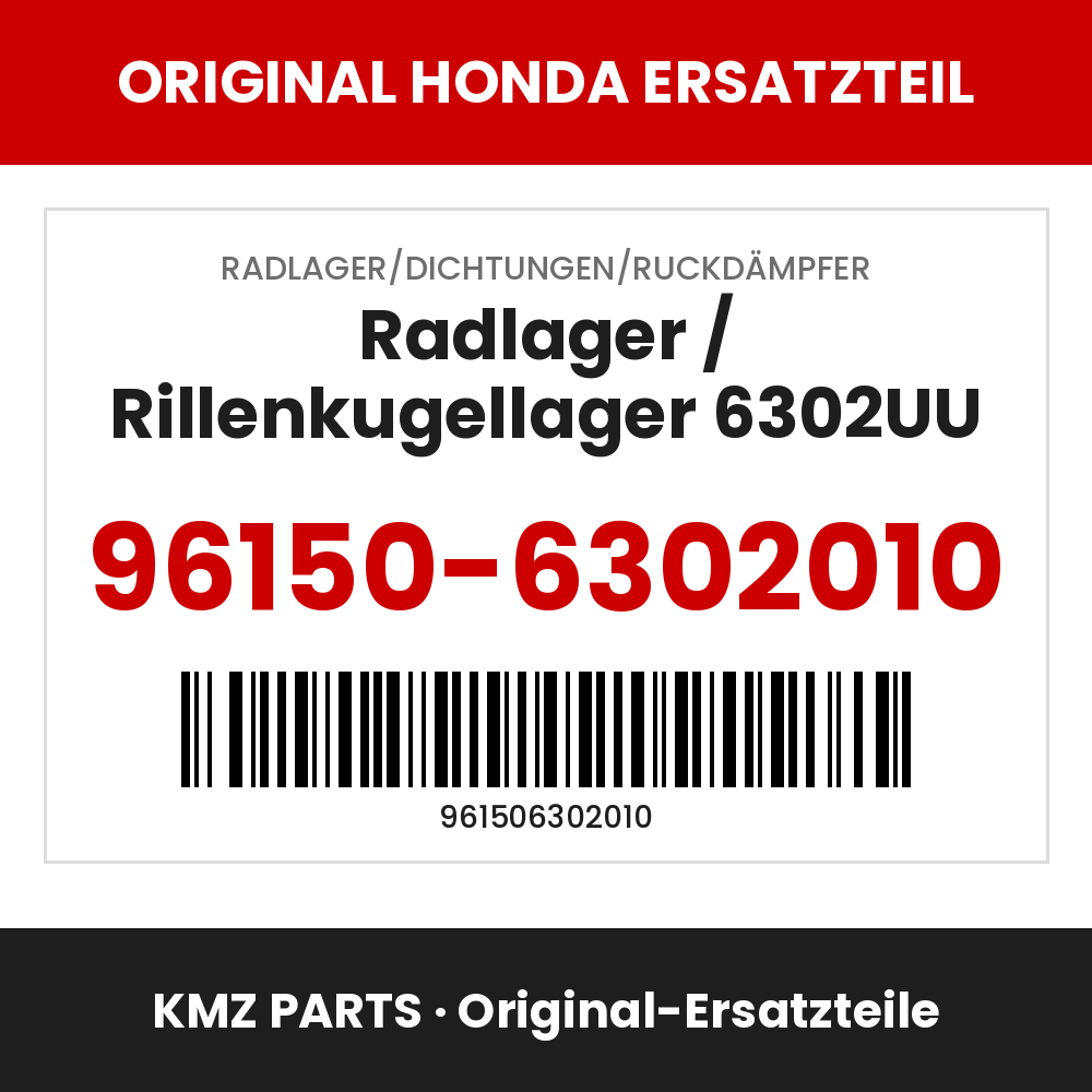 Honda Original Radlager / Rillenkugellager 6302UU 96150-6302010