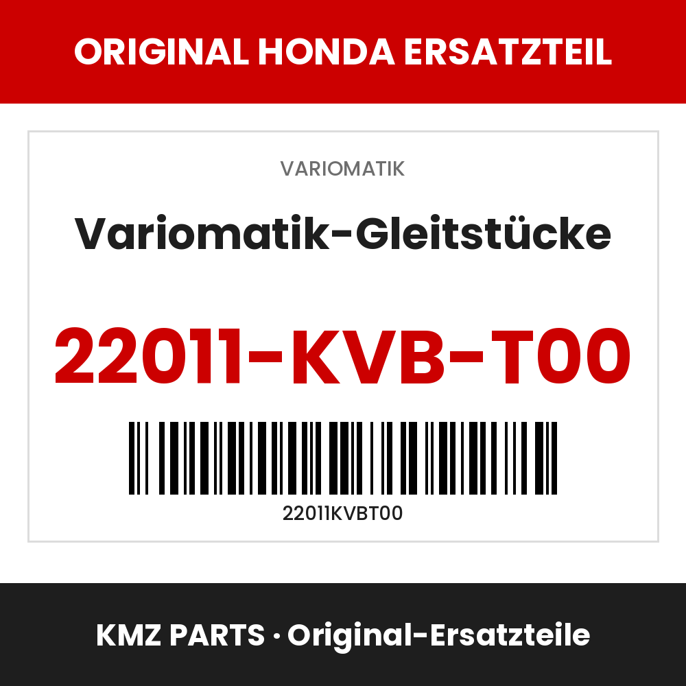 Honda Original Variomatik-Gleitstücke 22011-KVB-T00