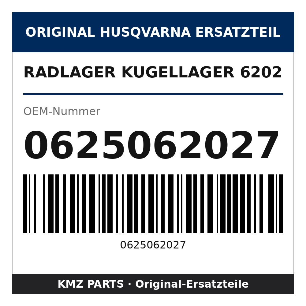 Husqvarna Original Radlager Kugellager 6202 0625062027