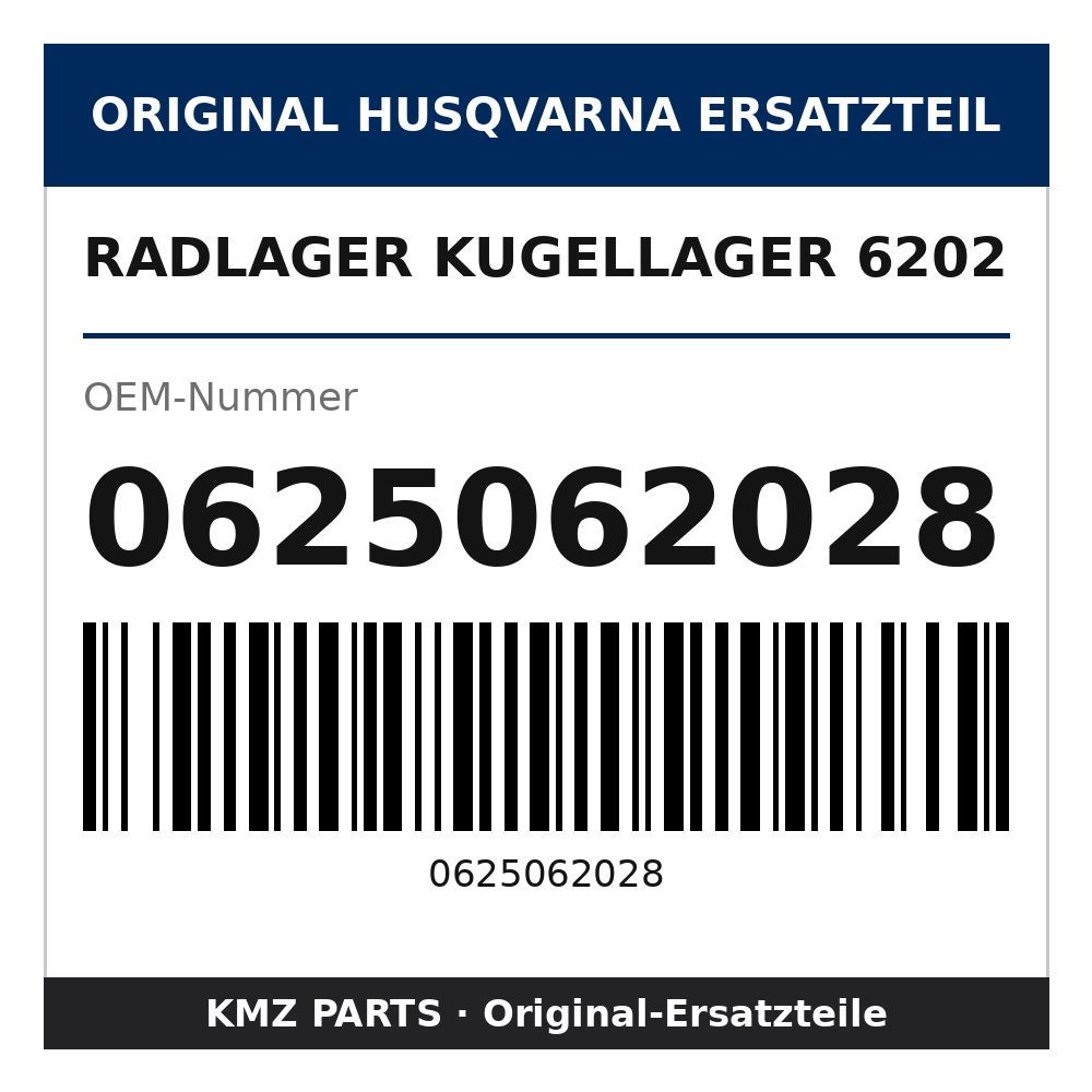 Husqvarna Original Radlager Kugellager 6202 0625062028