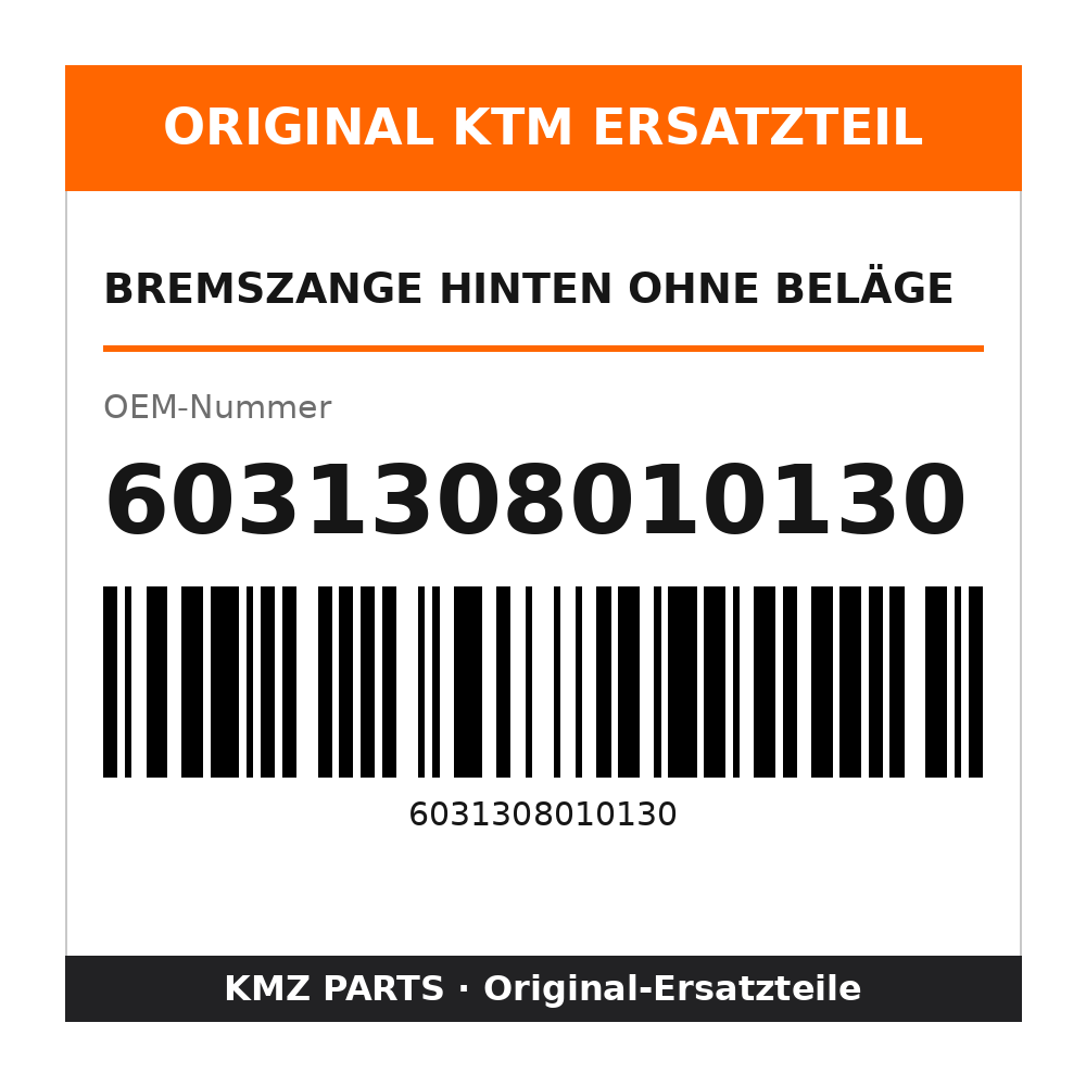KTM Bremszange hinten ohne Beläge 6031308010130