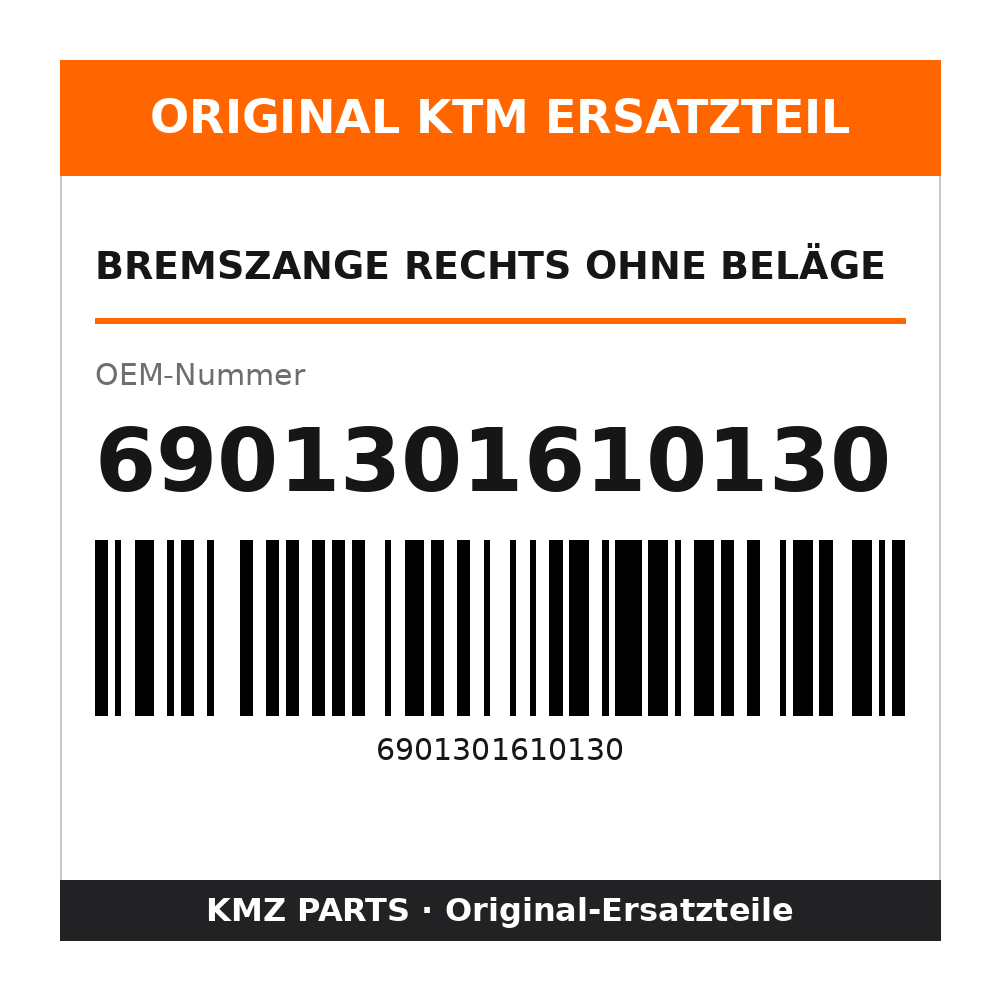 KTM Bremszange rechts ohne Beläge 6901301610130